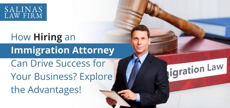 immigration attorney in Houston, Hiring an Immigration Attorney